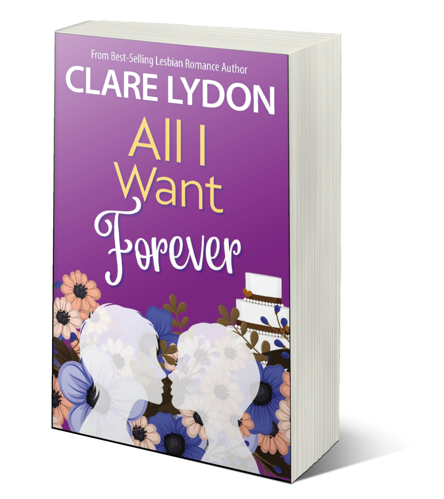 All I Want for Forever: All I Want Series, Book Six (Paperback)