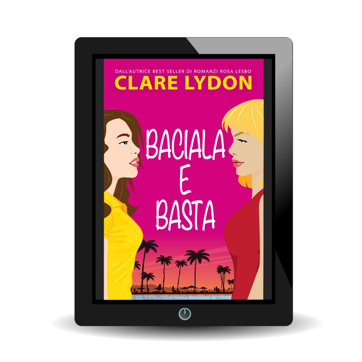 Baciala E Basta (Ebook)