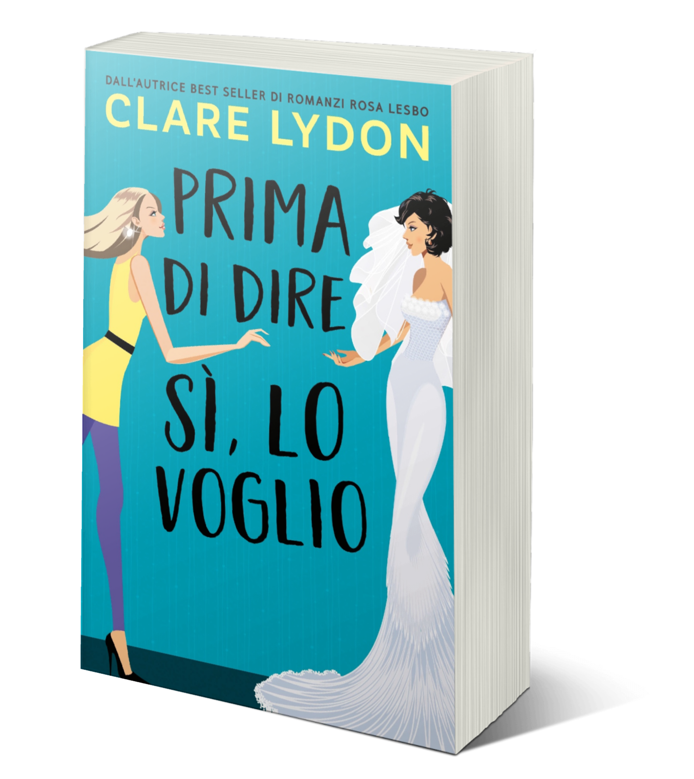 Prima Di Dire Si, Lo Voglio