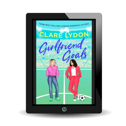 Girlfriend Goals (Ebook) Pre-order
